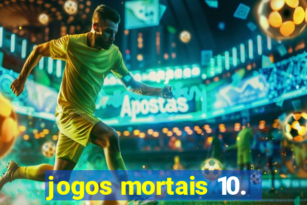 jogos mortais 10.